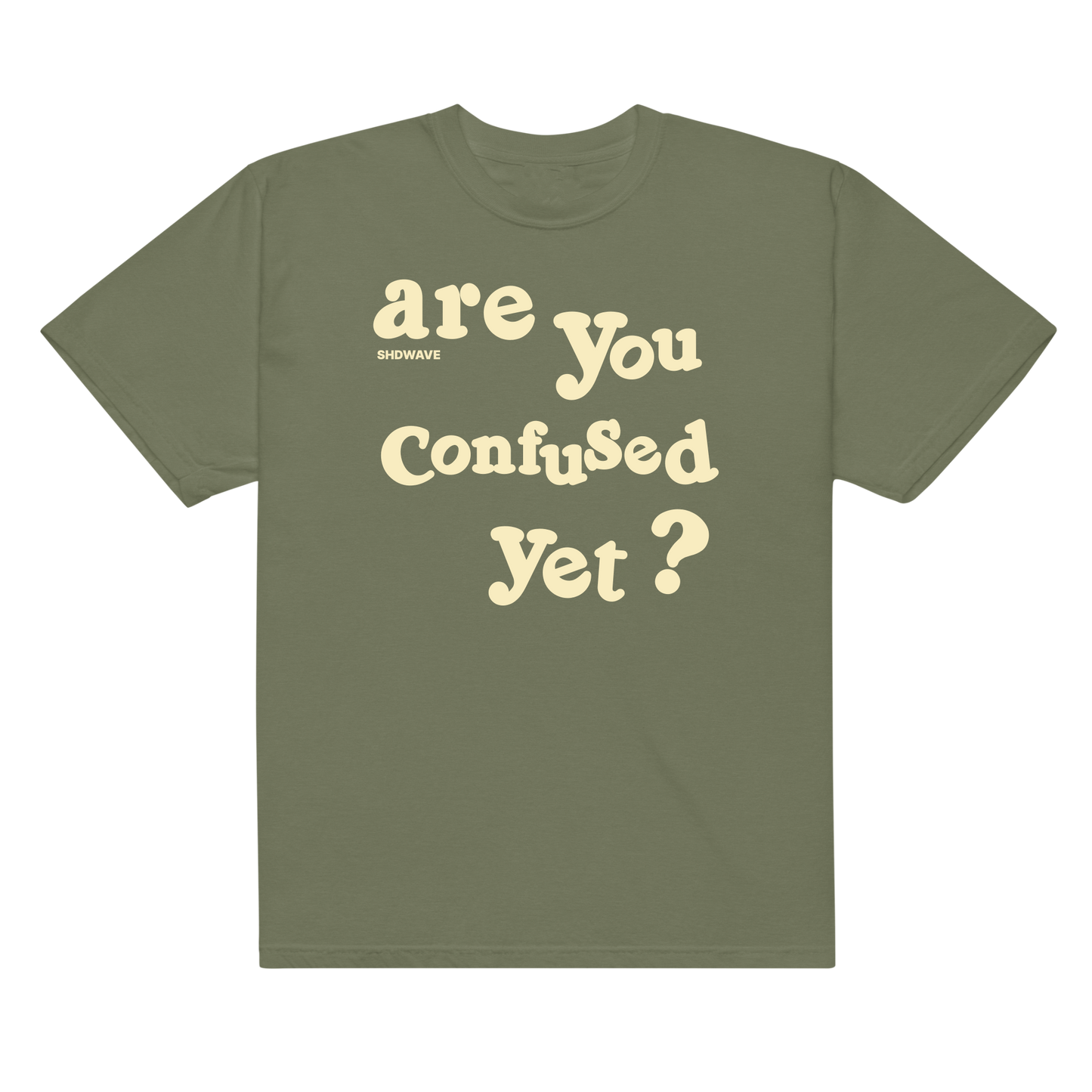 'are You Confused yet?' t-shirt